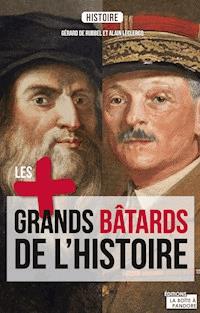 Les plus grands bâtards de l'Histoire - Gérard de Rubbel - ebook