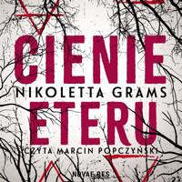 Cienie eteru - Nikolette Grams - audiobook