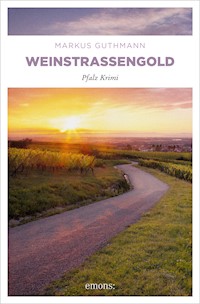 Weinstraßengold - Markus Guthmann - ebook
