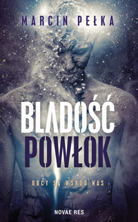 Bladość powłok - Marcin Pełka - ebook + audiobook + książka