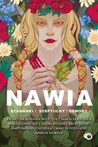 Nawia szamanki szeptuchy syreny - Opracowanie zbiorowe - książka