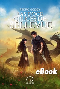 Las Doce Cruces de Bellevue - Pedro Godoy - ebook