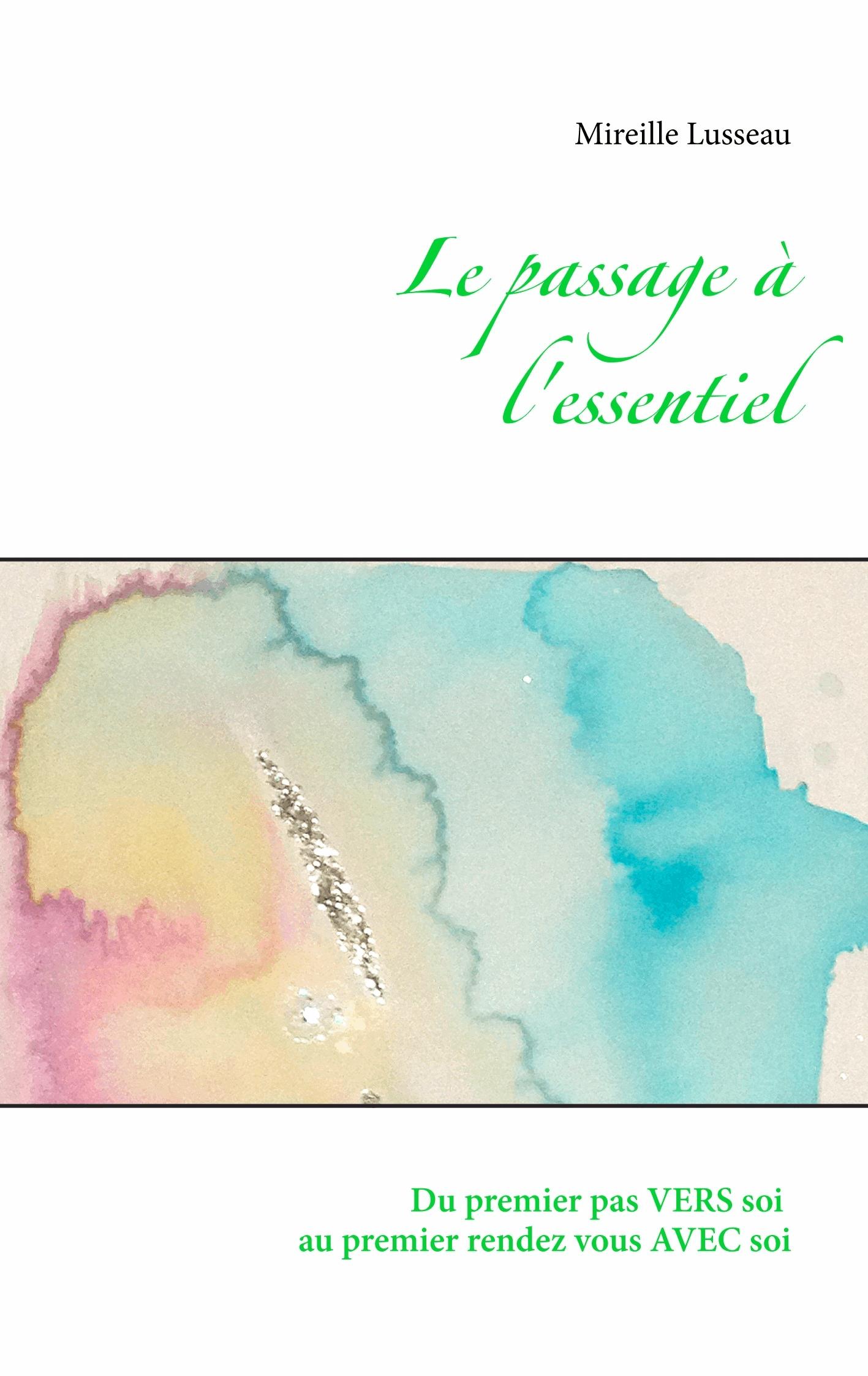 Le passage à l'essentiel
