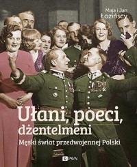 Ułani, poeci, dżentelmeni - Łozińska Maja, Łoziński Jan - książka