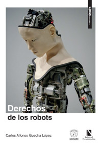Derechos de los robots - Carlos Alfonso Guecha López - ebook