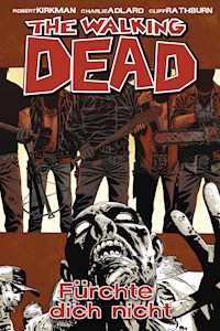 The Walking Dead 17: Fürchte dich nicht - Robert Kirkman - ebook