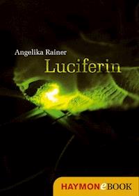 Luciferin - Angelika Rainer - ebook