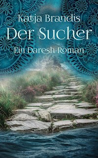 Der Sucher - Brandis Katja - ebook