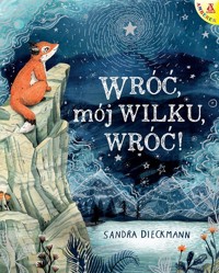 Wróć, mój Wilku, wróć! - Dieckmann Sandra - książka