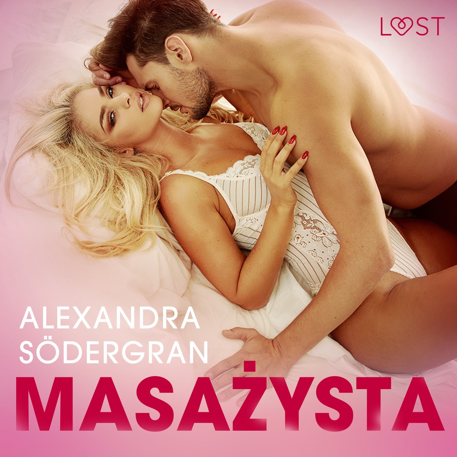 LUST. Masażysta - opowiadanie erotyczne