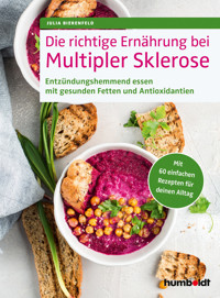 Die richtige Ernährung bei Multipler Sklerose - Julia Bierenfeld - ebook