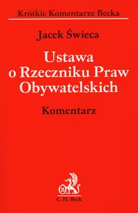 Ustawa o Rzeczniku Praw Obywatelskich Komentarz - Świeca Jacek - książka