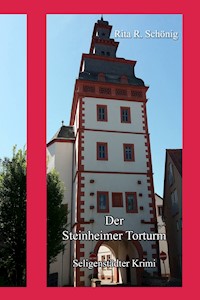 Der Steinheimer Torturm - Rita Renate Schönig - ebook