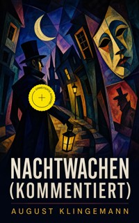 Nachtwachen (Kommentiert) - August Klingemann - ebook