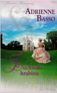 Zuchwała hrabina - Adrienne Basso - ebook + książka