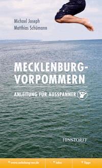 Mecklenburg-Vorpommern. Anleitung für Ausspanner - Michael Joseph - ebook