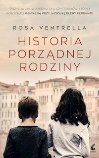 Historia porządnej rodziny - Rosa Ventrella - książka