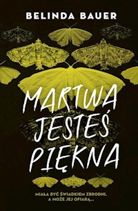 Martwa jesteś piękna - Belinda Bauer - książka