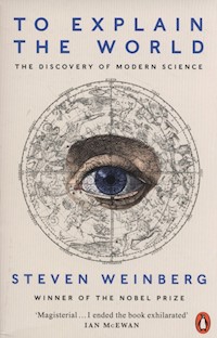 To Explain the World - Weinberg Steven - książka