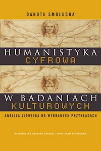 Humanistyka cyfrowa w badaniach kulturowych - Smołucha Danuta - książka