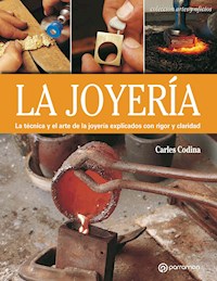 Artes & Oficios. La joyería - Carles Codina - ebook