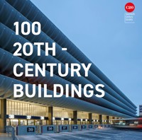 100 20th-Century Buildings - Twentieth Century Society - ebook