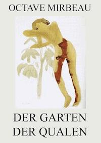 Der Garten der Qualen - Octave Mirbeau - ebook