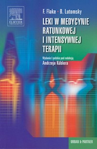 Leki w medycynie ratunkowej i intensywnej terapii - Flake Frank, Lutomsky Boris - książka