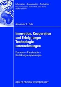 Innovation, Kooperation und Erfolg junger Technologieunternehmungen - Alexander E. Bolz - ebook