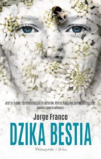 Dzika bestia - Jorge Franco - książka