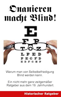 Onanieren macht blind! - Jonathan Braun - ebook