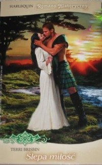 Ślepa miłość - Terri Brisbin - ebook