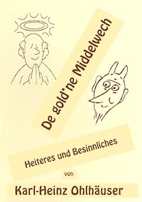 De gold'ne Middelwech - Karl-Heinz Ohlhäuser - ebook