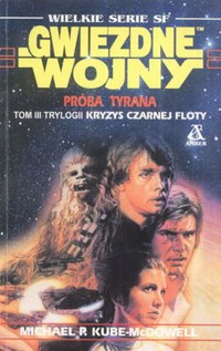 Gwiezdne wojny. Próba tyrana - Michael Paul Kube-McDowell - ebook