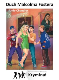 Duch Malcolma Fostera Nowe Przygody Trzech Detektywów - Andy Chandler - książka