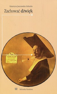 Zachować dźwięk - Janczewska-Sołomko Katarzyna - książka