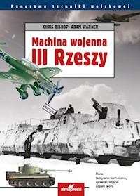 Machina wojenna III Rzeszy - Bishop Chris, Warner Adam - książka