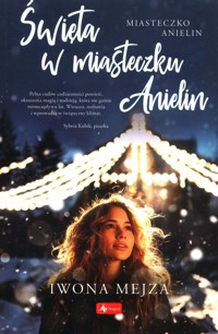 Święta w miasteczku Anielin - Mejza Iwona - ebook + książka