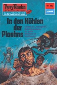 Perry Rhodan 693: In den Höhlen der Ploohns - H.G. Ewers - ebook