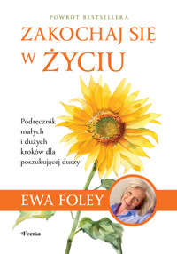 Zakochaj się w życiu - Ewa Foley - ebook + książka