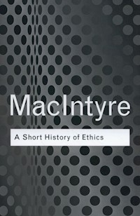 A Short History of Ethics - MacIntyre Alasdair - książka