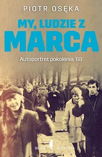 My, ludzie z Marca - Piotr Osęka - książka