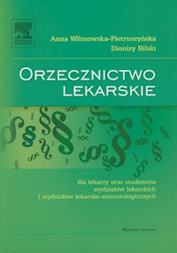 Orzecznictwo lekarskie - Wilimowska-Pietruszyńska Anna, Bilski Dionizy - książka
