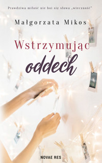 Wstrzymując oddech - Małgorzata Mikos - ebook + audiobook