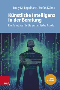 Künstliche Intelligenz in der Beratung - Emily M. Engelhardt - ebook