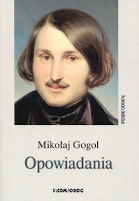 Opowiadania - Mikołaj Gogol - ebook + książka