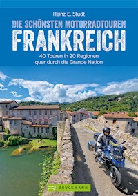 Die schönsten Motorradtouren Frankreich - Heinz E. Studt - ebook