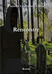 Rencontre - Pierrette Champon - Chirac - ebook