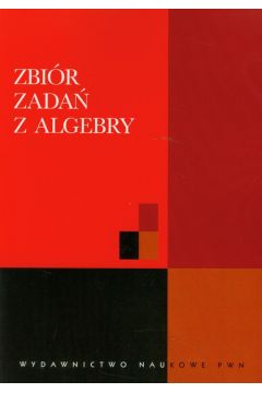 Zbiór zadań z algebry -  - książka
