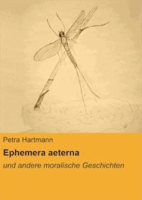 Ephemera aeterna - Petra Hartmann - ebook